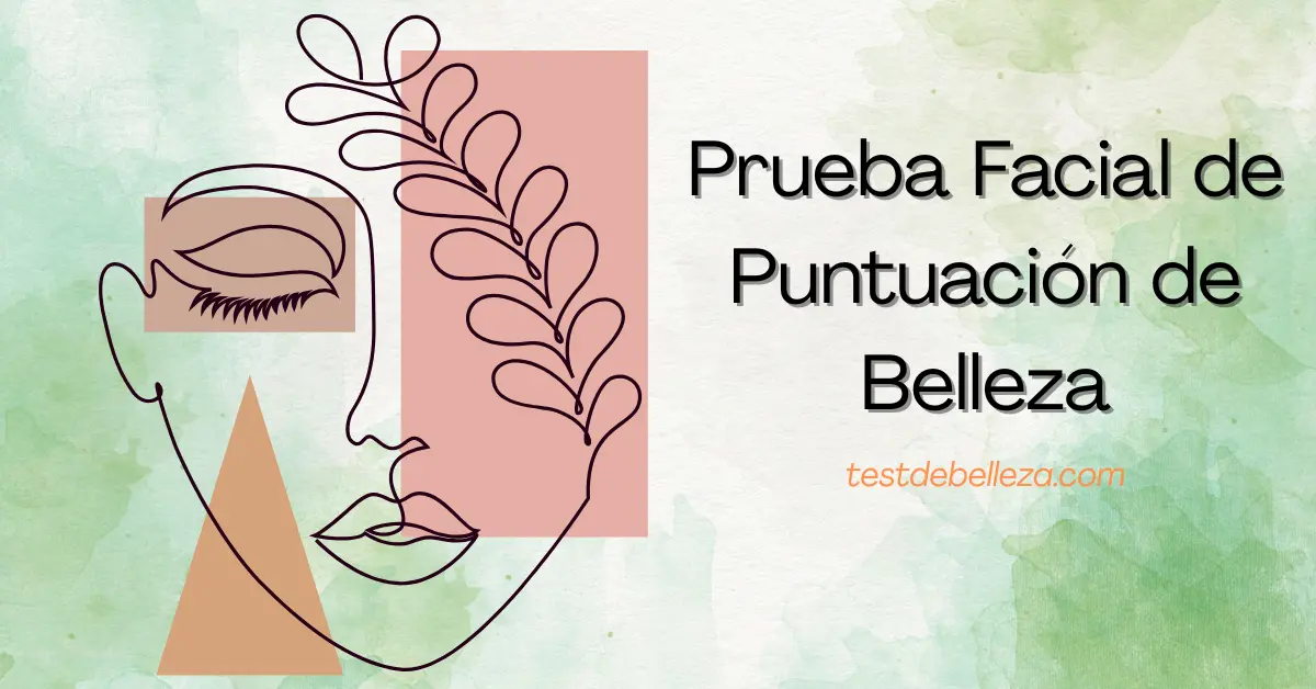 Featured image for ¿Qué es una Prueba Facial de Puntuación de Belleza? Prueba de Calificación Facial con IA